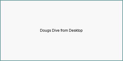 Dougs Dive from Desktop